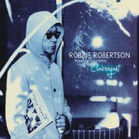 Robbie Robertson, How To Become Clairvoyant (Deluxe Edition)
