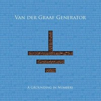 Van der Graaf Generator, A Grounding in Numbers