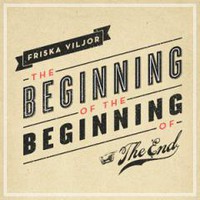 Friska viljor, The Beginning Of The Beginning...
