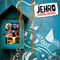 Jehro, Cantina Paradise