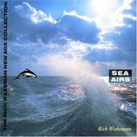 Rick Wakeman, Sea Airs