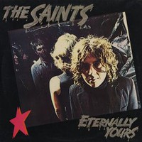 The Saints, Eternally Yours