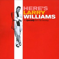 Larry Williams, Here's Larry Williams (The Specialty Rock'n'Roll Recordings)