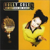 Holly Cole, It Happened One Night