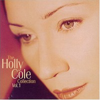 Holly Cole, The Holly Cole Collection, Volume 1