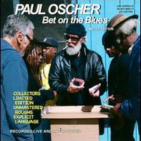 Paul Oscher, Bet On The Blues