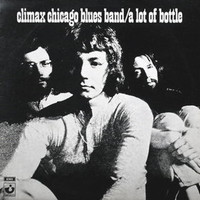 Climax Blues Band, A Lot of Bottle