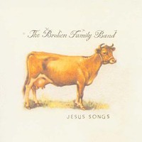 The Broken Family Band, Jesus Songs