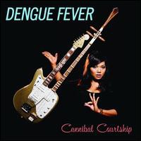 Dengue Fever, Cannibal Courtship