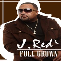 J. Red, Full Grown