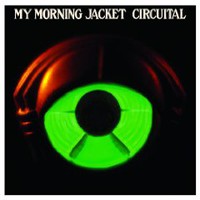 My Morning Jacket, Circuital
