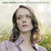 Laura Cantrell, When The Roses Bloom Again