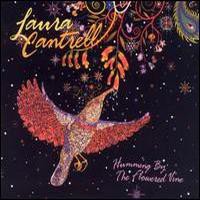 Laura Cantrell, Humming By The Flowered Vine