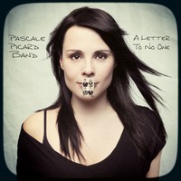 Pascale Picard Band, A Letter To No One