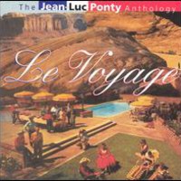 Jean-Luc Ponty, Le Voyage: The Jean-Luc Ponty Anthology