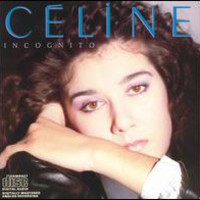 Celine Dion, Incognito