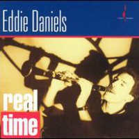 Eddie Daniels, Real Time