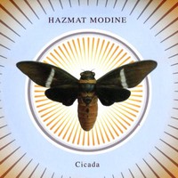 Hazmat Modine, Cicada