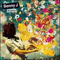 Sonny J, Disastro