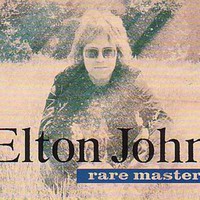Elton John, Rare Masters