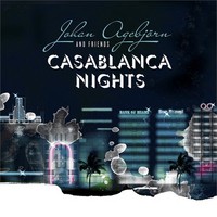 Johan Agebjorn, Casablanca Nights