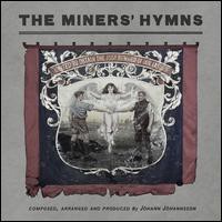 Johann Johannsson, The Miners' Hymns
