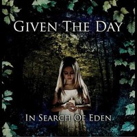 Given The Day, In Search Of Eden