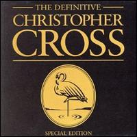 Christopher Cross, The Definitive