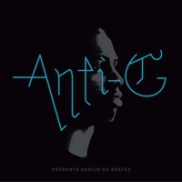 Anti-G, Presents 'Kentje'sz Beatsz'