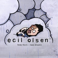 Egil Olsen, Keep Movin - Keep Dreamin
