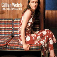 Gillian Welch, Time (The Revelator)