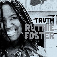 Ruthie Foster, The Truth According to Ruthie Foster