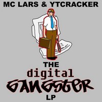MC Lars & ytcracker, Digital Gangster LP