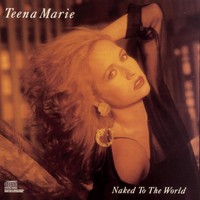 Teena Marie, Naked to the World