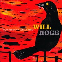 Will Hoge, Blackbird on a Lonely Wire