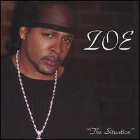Zoe, The Situation