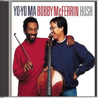 Yo-Yo Ma & Bobby McFerrin, Hush