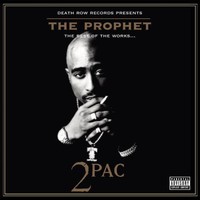 2Pac, The Prophet: The Best of the Works