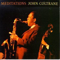 John Coltrane, Meditations