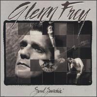 Glenn Frey, Soul Searchin'