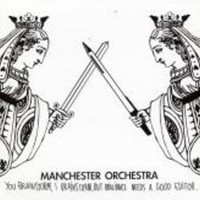 Manchester Orchestra, You Brainstorm, I Brainstorm. But Brilliance Needs a Good Editor
