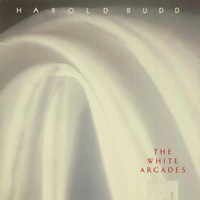 Harold Budd, The White Arcades