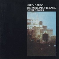Harold Budd, The Pavilion of Dreams