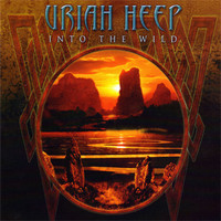 Uriah Heep, Into the Wild