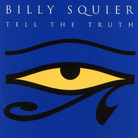 Billy Squier, Tell the Truth