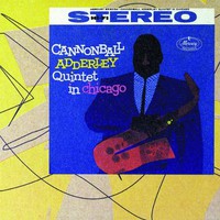 Cannonball Adderley, Quintet in Chicago (feat. John Coltrane)