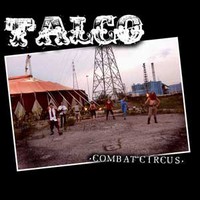 Talco, Combat Circus