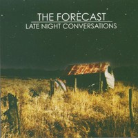 The Forecast, Late Night Conversations