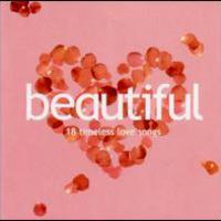 Beautiful - 18 Timeless Love Songs