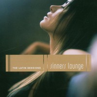 Various Artists, Sinners Lounge: The Latin Sessions